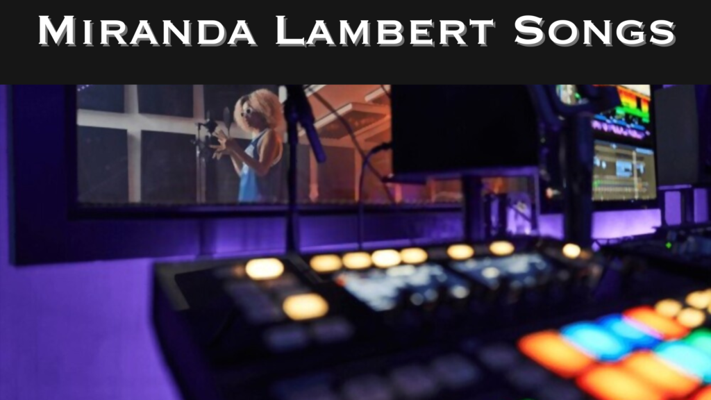 Miranda Lambert Songs, Greatest Hits
