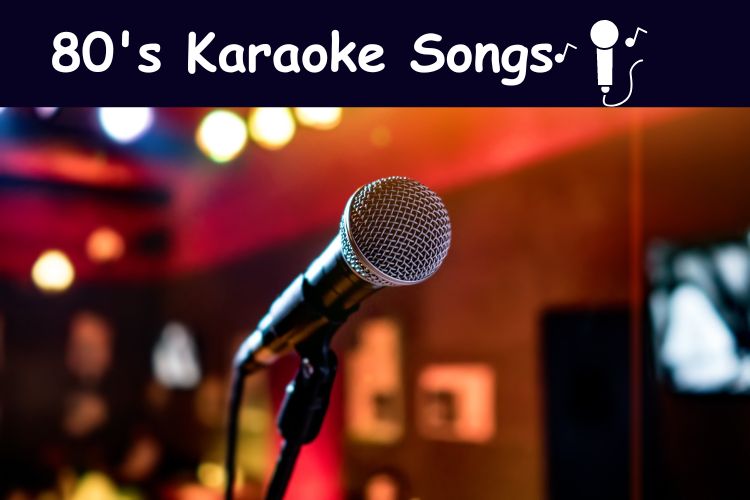 80's karaoke songs